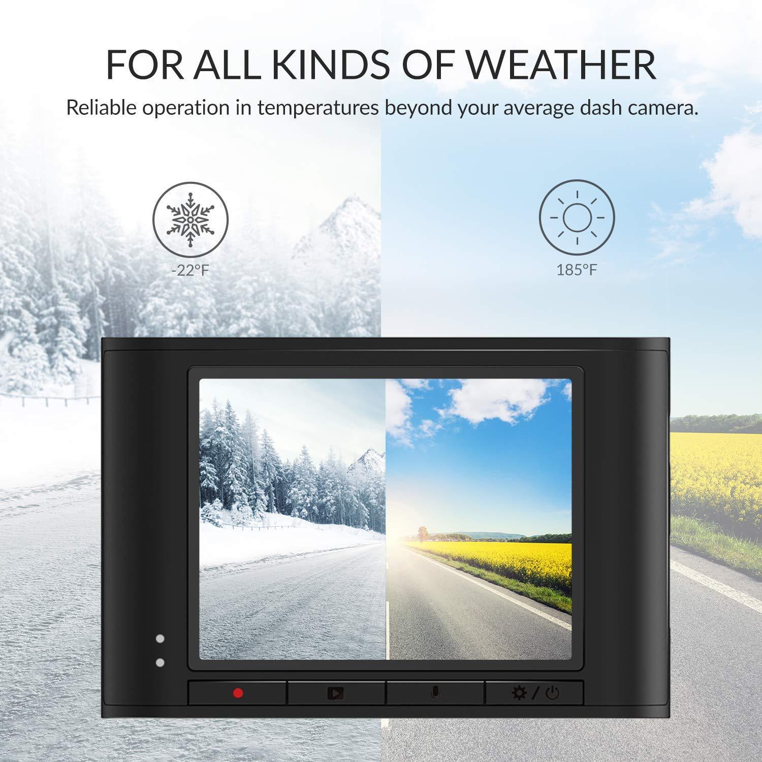 For all kinds of weather For all kinds of weather - Reliable operation temperatures beyond your average dash camera